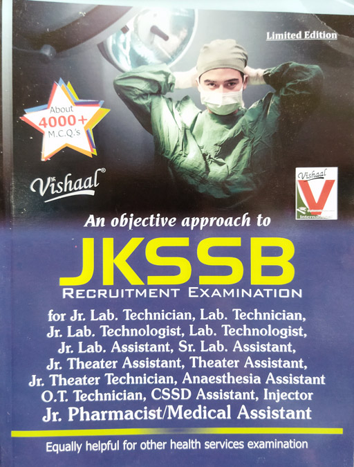 An Objective Approach To JKSSB Jr. Lab Technician, Jr. Pharmacist, Medical Assistant